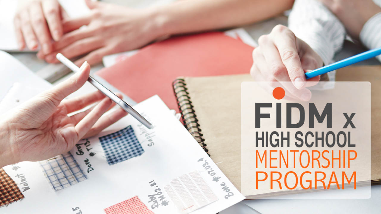 Announcing the Launch of the FIDM x High School Mentorship Program