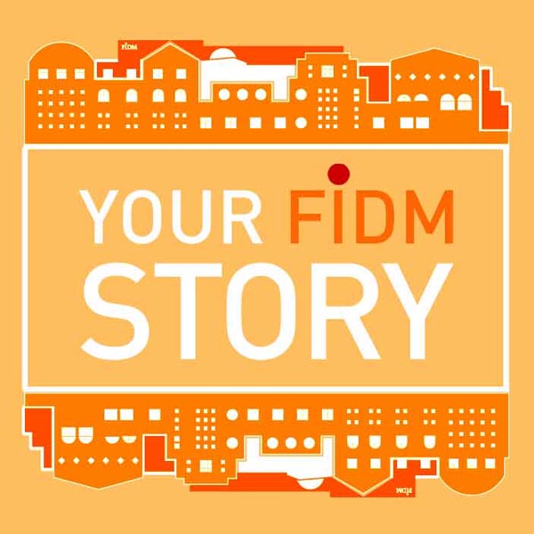 Your FIDM Story Podcast Graphic